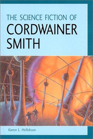 Cover of The science fiction of Cordwainer Smith