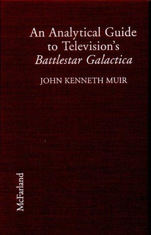 Cover of An Analytical Guide to Television's Battlestar Galactica