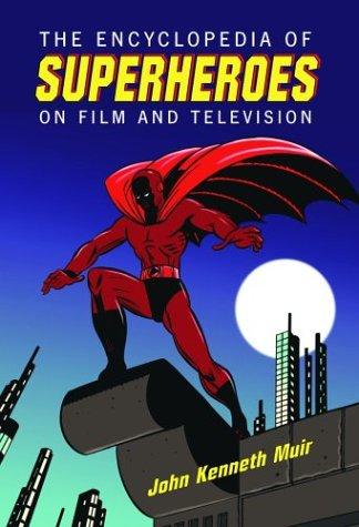 Cover of The encyclopedia of superheroes on film and television