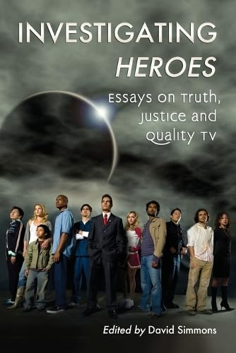 Cover of Investigating Heroes: Essays on Truth, Justice and Quality TV