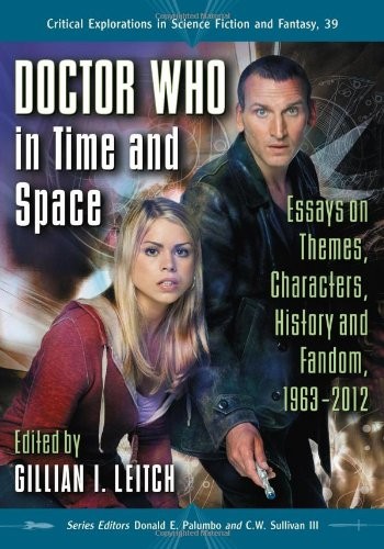 Cover of Doctor Who in Time and Space: Essays on Themes, Characters, History and Fandom, 1963-2012