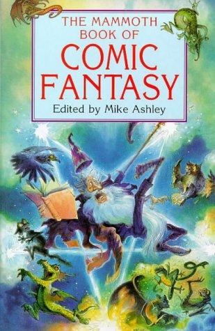 Cover of The Mammoth Book of Comic Fantasy