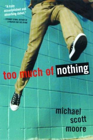 Cover of Too much of nothing