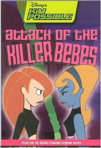 Cover of Attack of the Killer Bebes (Disney's Kim Possible #7)