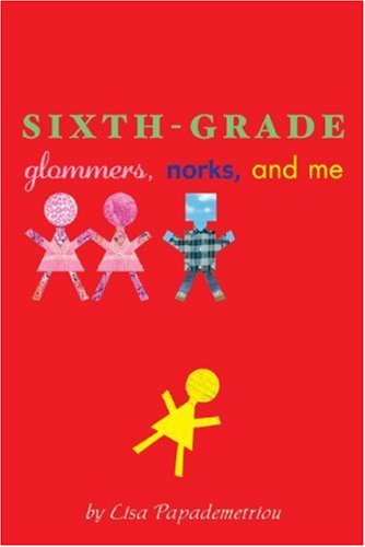 Cover of Sixth-Grade Glommers, Norks, and Me