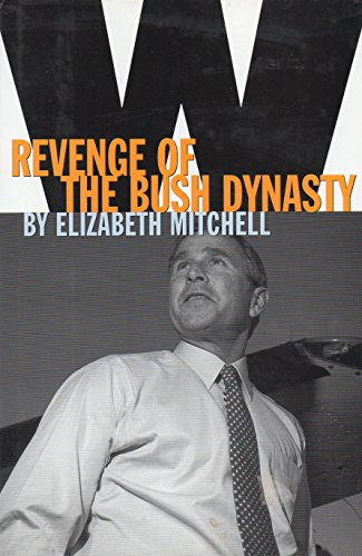 Cover of W: Revenge of the Bush Dynasty