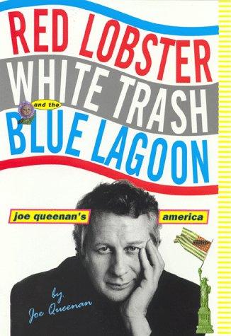 Cover of Red Lobster, White Trash, & the Blue Lagoon
