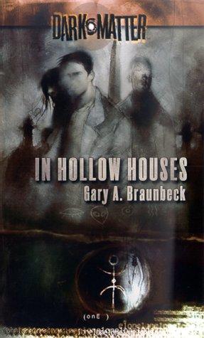 Cover of In Hollow Houses (Dark Matter, Book 1)