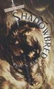 Cover of Shadowbred (The Twilight War, Book 1)