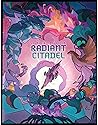 Cover of Journeys through the Radiant Citadel