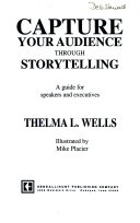 Cover of Capture Your Audience Through Storytelling