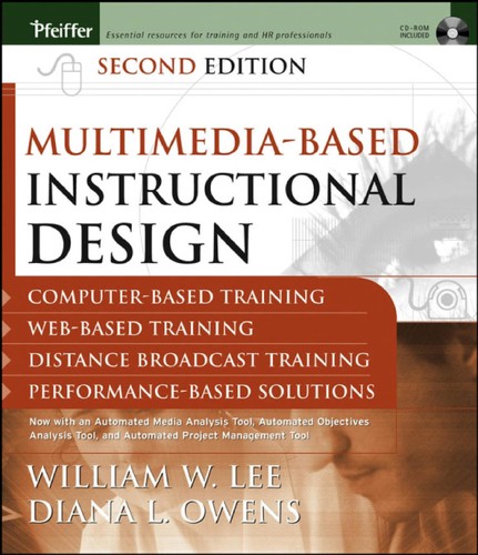 Cover of Multimedia-based Instructional Design: Computer-Based Training; Web-Based Training; Distance Broadcast Training; Performance-Based Solutions, Second Edition