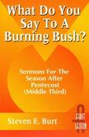 Cover of What do you say to a burning bush?