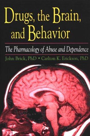 Cover of Drugs, the brain, and behavior