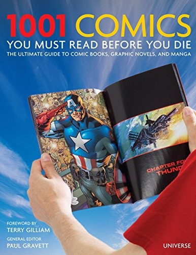 Cover of 1001 Comics You Must Read Before You Die: The Ultimate Guide to Comic Books, Graphic Novels and Manga