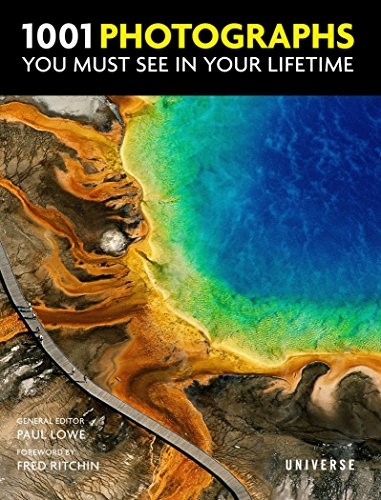 Cover of 1001 Photographs You Must See In Your Lifetime