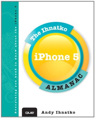 Cover of Ihnatko iPhone 5 Almanac