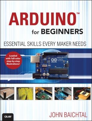 Cover of Arduino For Beginners Essential Skills Every Maker Needs