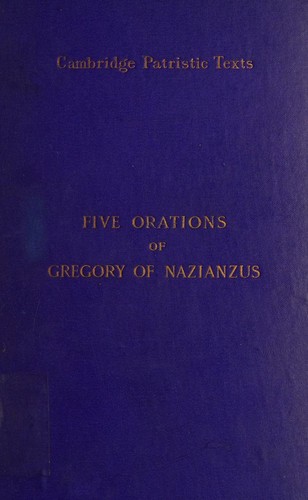 Cover of The five theological orations of Gregory of Nazianzus