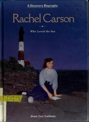 Cover of Rachel Carson: who loved the sea