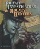 Cover of Private Investigators and Bounty Hunters (Crime, Justice & Punishment)
