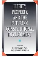 Cover of Liberty, property, and the future of constitutional development