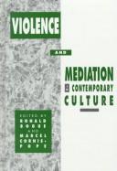 Cover of Violence and Mediation in Contemporary Culture (SUNY series, The Margins of Literature)