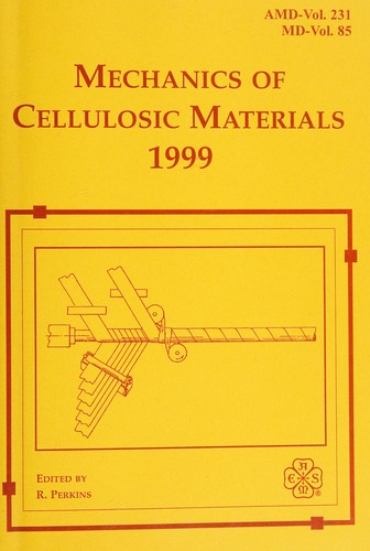 Cover of Mechanics of Cellulosic Materials: Presented at the 1999 Asme International Mechanical Engineering Congress and Exposition