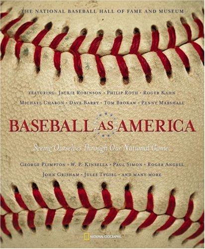 Cover of Baseball as America : Seeing Ourselves Through Our National Game