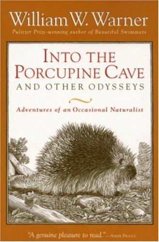 Cover of Into the Porcupine Cave and Other Odysseys