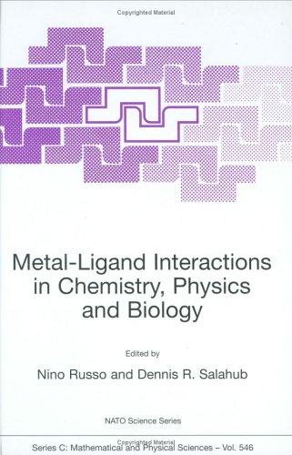 Cover of Metal-ligand interactions in chemistry, physics, and biology