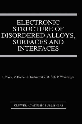 Cover of Electronic Structure of Disordered Alloys, Surfaces and Interfaces