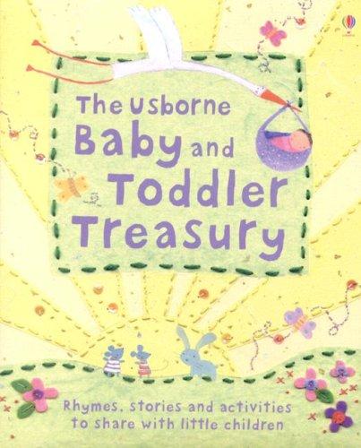 Cover of The Usborne Baby and Toddler Treasury