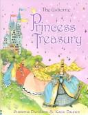 Cover of The Usborne princess treasury