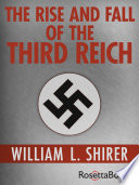 Cover of The Rise and Fall of the Third Reich: A History of Nazi Germany