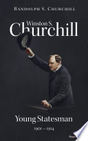 Cover of Winston S. Churchill: Young Statesman, 1901–1914