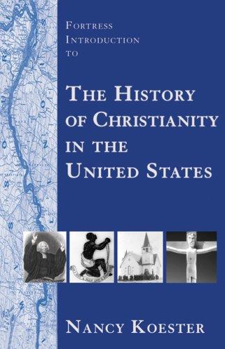 Cover of Fortress Introduction to the History of Christianity in the United States