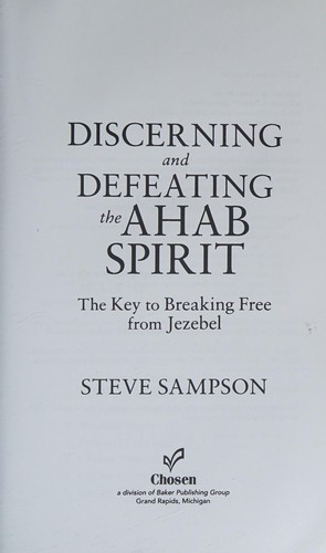 Cover of Discerning and defeating the Ahab spirit
