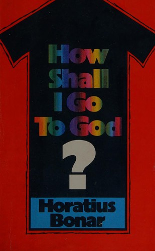 Cover of How shall I go to God?