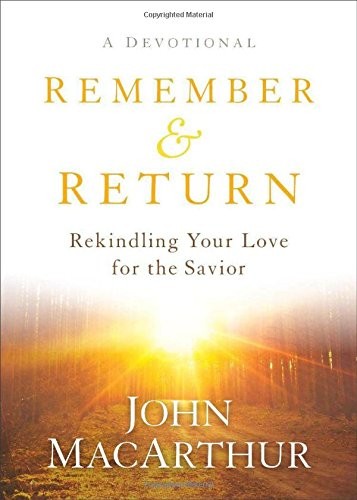 Cover of Remember and Return: Rekindling Your Love for the Savior--A Devotional