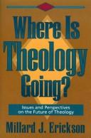 Cover of Where is theology going?