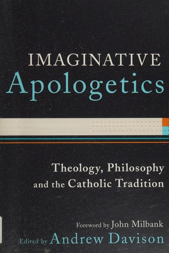 Cover of Imaginative Apologetics: Theology, Philosophy and the Catholic Tradition
