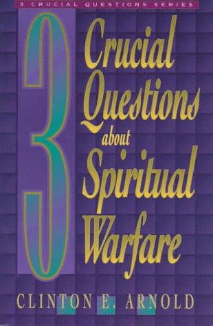 Cover of 3 crucial questions about spiritual warfare