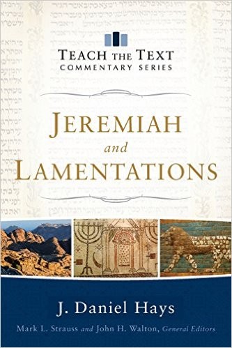 Cover of Jeremiah and Lamentations (Teach the Text Commentary Series)