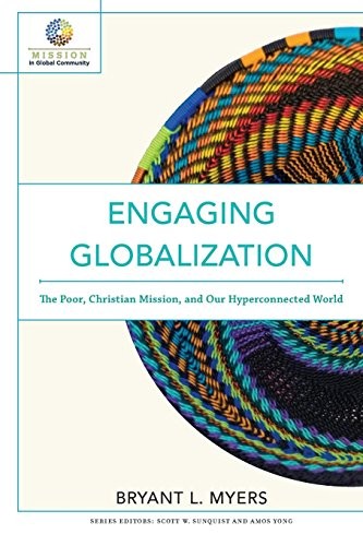 Cover of Engaging Globalization: The Poor, Christian Mission, and Our Hyperconnected World