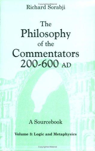 Cover of The Philosophy of the Commentators, 200600 Ad: A Sourcebook (Philosophy of the Commentators, 200-600 Ad: A Sourcebook)