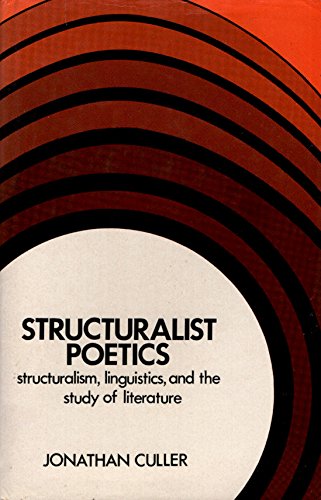 Cover of Structuralist poetics: Structuralism, linguistics, and the study of literature