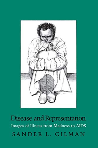 Cover of Disease and Representation: Images of Illness from Madness to AIDS