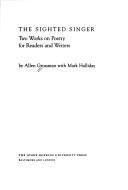 Cover of The sighted singer : two works on poetry for readers and writers