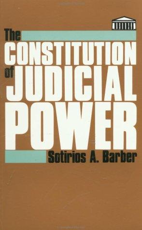 Cover of The Constitution of Judicial Power (The Johns Hopkins Series in Constitutional Thought)